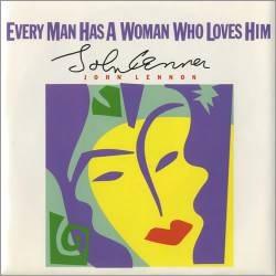 John Lennon : Every Man Has a Woman Who Loves Him
